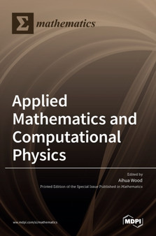 Applied Mathematics and Computational Physics by Aihua Wood - Hardback