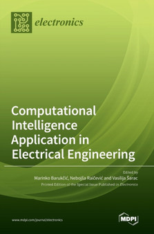 Computational Intelligence Application in Electrical Engineering by Marinko Barukcic - Hardback