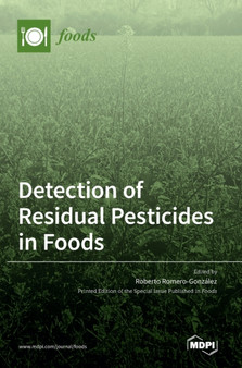 Detection of Residual Pesticides in Foods by Roberto Romero-Gonzalez - Hardback