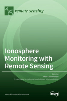 Ionosphere Monitoring with Remote Sensing by Fabio Giannattasio - Hardback