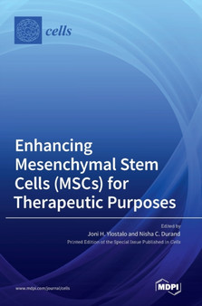 Enhancing Mesenchymal Stem Cells (MSCs) for Therapeutic Purposes by Joni H Ylostalo - Hardback