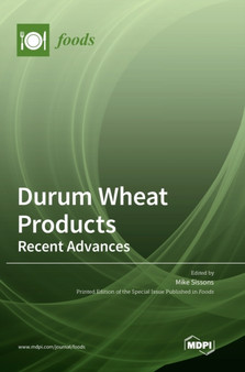 Durum Wheat Products - Recent Advances : Recent Advances by Mike Sissons - Hardback