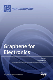 Graphene for Electronics by Eugene Kogan - Hardback
