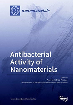 Antibacterial Activity of Nanomaterials by Ana Maria Diez-Pascual - Paperback