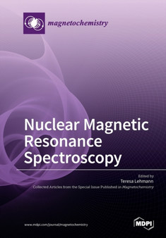 Nuclear Magnetic Resonance Spectroscopy by Teresa Lehmann - Paperback