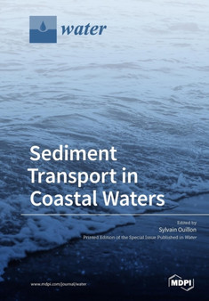 Sediment Transport in Coastal Waters by Sylvain Ouillon - Paperback