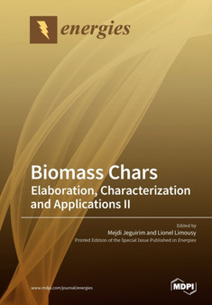 Biomass Chars : Elaboration, Characterization and Applications Ⅱ by Mejdi Jeguirim - Paperback