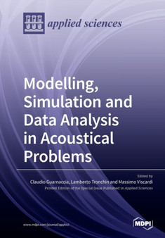 Modelling, Simulation and Data Analysis in Acoustical Problems by Claudio Guarnaccia - Paperback