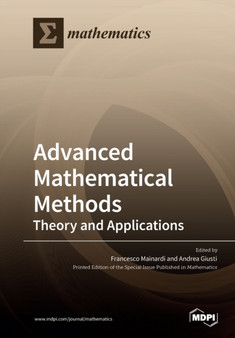 Advanced Mathematical Methods : Theory and Applications by Francesco Mainardi - Paperback