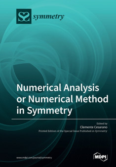 Numerical Analysis or Numerical Method in Symmetry by Clemente Cesarano - Paperback