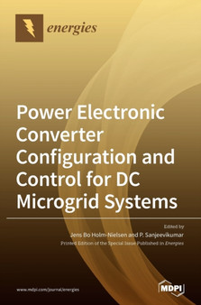 Power Electronic Converter Configuration and Control for DC Microgrid Systems by P Sanjeevikumar - Hardback
