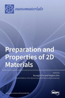 Preparation and Properties of 2D Materials by Byungjin Cho - Hardback
