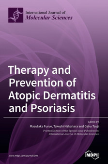 Therapy and Prevention of Atopic Dermatitis and Psoriasis by Masutaka Furue - Hardback