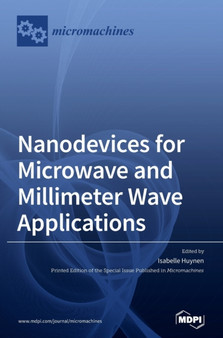 Nanodevices for Microwave and Millimeter Wave Applications by Isabelle Huynen - Hardback