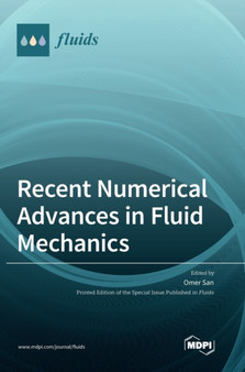 Recent Numerical Advances in Fluid Mechanics by Omer San - Hardback