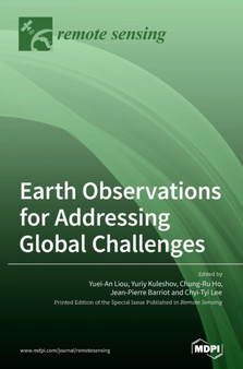 Earth Observations for Addressing Global Challenges by Yuei-An Liou - Hardback