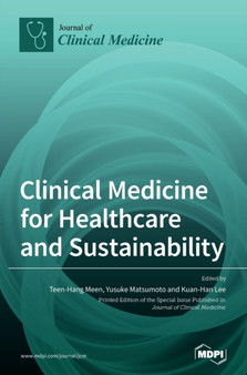 Clinical Medicine for Healthcare and Sustainability by Teen-Hang Meen - Hardback