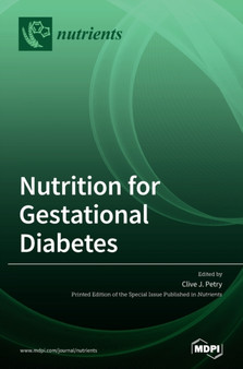 Nutrition for Gestational Diabetes by Clive J Petry - Hardback