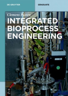 Integrated Bioprocess Engineering by Clemens Posten - Paperback