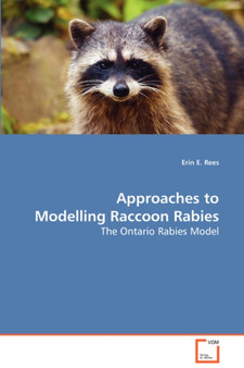 Approaches to Modelling Raccoon Rabies by Erin E Rees - Paperback