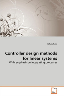Controller design methods for linear systems by Ahmad Ali - Paperback