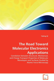 The Road Toward Molecular Electronics Applications by Yabing Qi - Paperback