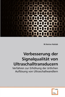 Verbesserung der Signalqualitat von Ultraschalltransducern by M Amine Hattab - Paperback