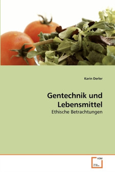 Gentechnik und Lebensmittel by Karin Derler - Paperback