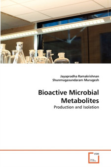 Bioactive Microbial Metabolites by Jayapradha Ramakrishnan - Paperback
