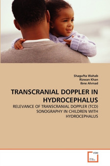 Transcranial Doppler in Hydrocephalus by Shagufta Wahab - Paperback