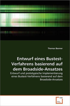 Entwurf eines Bustest-Verfahrens basierend auf dem Broadside-Ansatzes by Thomas Basmer - Paperback