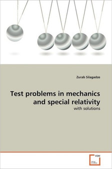 Test problems in mechanics and special relativity by Zurab Silagadze - Paperback