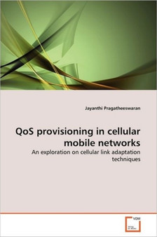 Qos Provisioning in Cellular Mobile Networks by Jayanthi Pragatheeswaran - Paperback