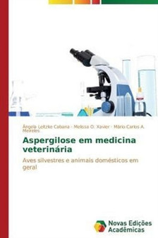 Aspergilose em medicina veterinaria by Leitzke Cabana Angela - Paperback