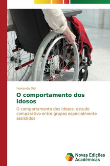 O comportamento dos idosos by Diel Fernanda - Paperback
