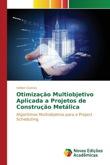 Otimizacao Multiobjetivo Aplicada a Projetos de Construcao Metalica by Gomes Helton - Paperback