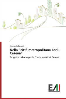 Nella "citta metropolitana Forli-Cesena" by Berardi Emanuela - Paperback