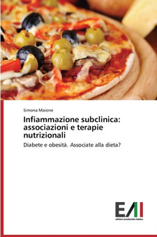 Infiammazione subclinica : associazioni e terapie nutrizionali by Maione Simona - Paperback