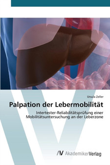 Palpation der Lebermobilitat by Zeller Ursula - Paperback