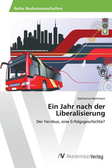 Ein Jahr nach der Liberalisierung by Hartmann Katharina - Paperback