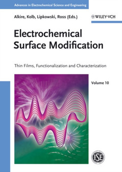 Electrochemical Surface Modification : Thin Films, Functionalization and Characterization by Richard C. Alkire - Hardback