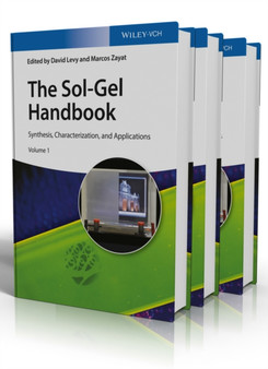 The Sol-Gel Handbook, 3 Volume Set : Synthesis, Characterization, and Applications by David Levy - Hardback