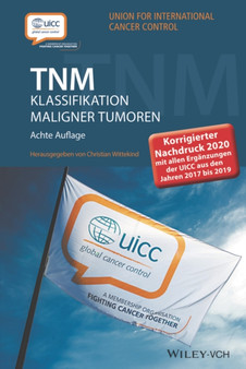 TNM Klassifikation maligner Tumoren : Korrigierter Nachdruck 2020 mit allen Erganzungen der UICC aus den Jahren 2017 bis 2019 by Christian Wittekind - Paperback