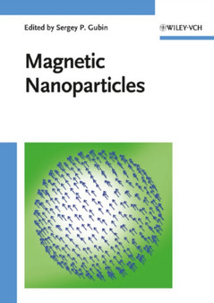 Magnetic Nanoparticles by Sergey P. Gubin - Hardback