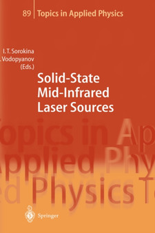 Solid-State Mid-Infrared Laser Sources : 89 by Irina T. Sorokina - Hardback
