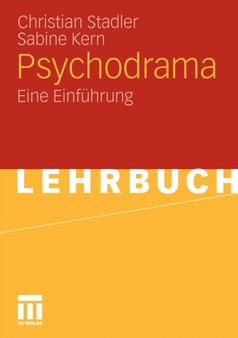 Psychodrama : Eine Einfuhrung by Christian Stadler - Paperback