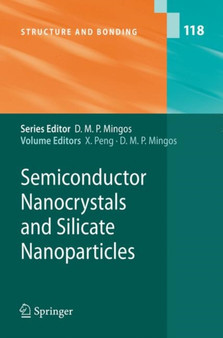 Semiconductor Nanocrystals and Silicate Nanoparticles : 118 by Xiaogang Peng - Hardback