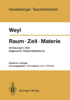 Raum * Zeit * Materie : Vorlesungen uber allgemeine Relativitatstheorie : 251 by Hermann Weyl - Paperback