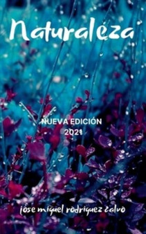Naturaleza by Jose Miguel Rodriguez Calvo - Paperback