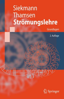 Stroemungslehre : Grundlagen by H.E. Siekmann - Paperback